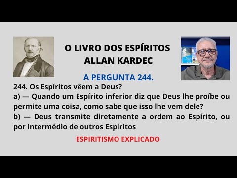 O LIVRO DOS ESPÍRITOS - PERGUNTA 244.