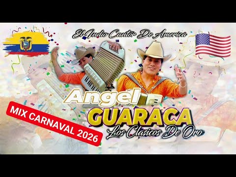 MIX CARNAVAL ECUATORIANO 2026 GUIDO DEEJAY _ ANGEL GUARACA MIX CARNAVAL _ MIX CHICHA ECUATORIANA.