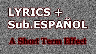 A SHORT TERM EFFECT - The Cure (letra inglés + subtítulos español)