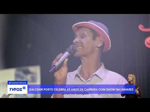 Dalcenir Porto celebra 43 anos de carreira com show em Linhares