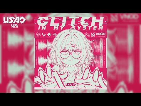 USAO - Glitch in My System (polytone Edit)