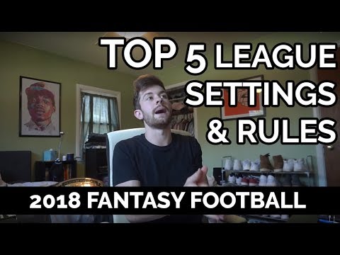 Best League Rules & Settings for 2018 Fantasy Football Leagues