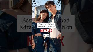 Best Hindi Kdramas to watch on Netflix in 2026 #kdrama #koreandrama #netflix #2026kdrama