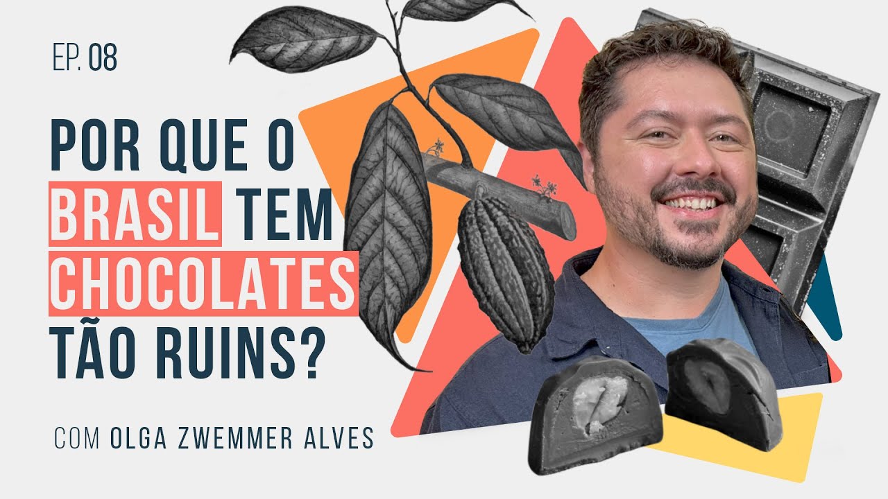 Por que o Brasil tem chocolates tão ruins-PODCAST Não Ficção