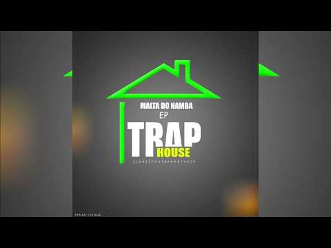 04. Malta do Namba - Souce (EP TRAPP HOUSE )