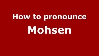 How to pronounce Mohsen