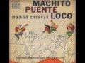 Mambo Diablo - Machito & Tito Puente & Joe Loco