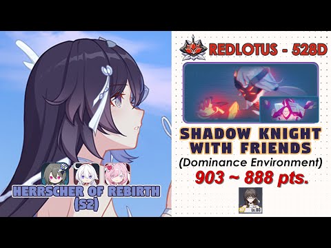 Honkai Impact 3rd: Ex Abyss RedLotus (528D) V8.6 | Shadow Knight (Dominance) | HoRb(S2) with friends