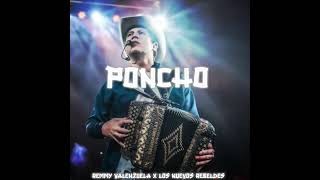 Poncho - Remmy Valenzuela, Los Nuevos Rebeldes
