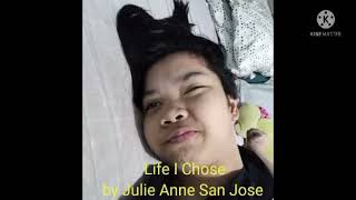 Life I Chose  Julie Anne San Jose (Cover Video by Camille)