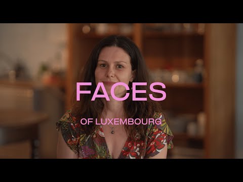 FACES OF LUXEMBOURG