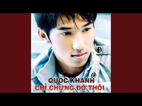Thể hiện bởi Quốc Khanh