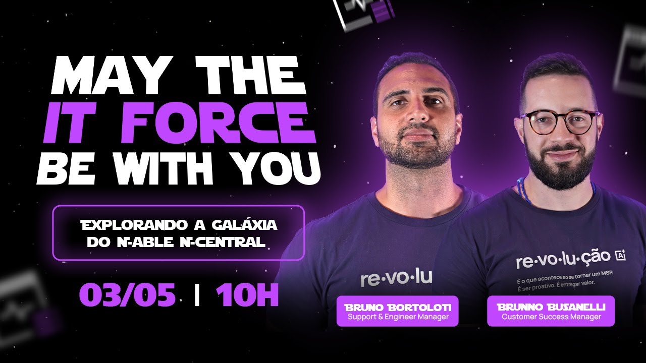 May the IT Force Be with You: Explorando a Galáxia do N-able N-central