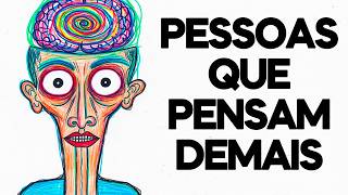A PSICOLOGIA SOMBRIA DAS PESSOAS QUE PENSAM DEMAIS — E DESTROEM A PRÓPRIA PAZ