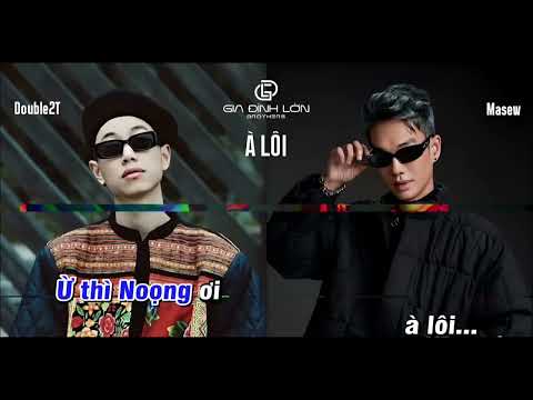 Double2T x Masew - À Lôi | Karaoke Version @Double2TOfficial