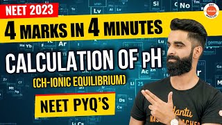Calculation of pH Class 11 Chemistry | NEET 2023 - 4 Marks in 4 Minutes🔥| Class 11 Chemistry Ch . 7