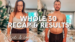 Whole30 Results & Recap | Before and Afters | Weight Loss? | How We Feel