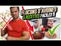 Comment Manger les FLOCONS D'AVOINE ? 5 RECETTES PROTÉINÉES DÉLICIEUSES !