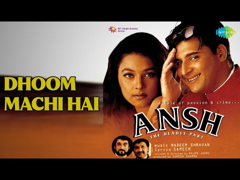 Dhoom Machi Hai | Ansh | Dimple | Udit Narayan Songs | Abbas | Shama Sikandar
