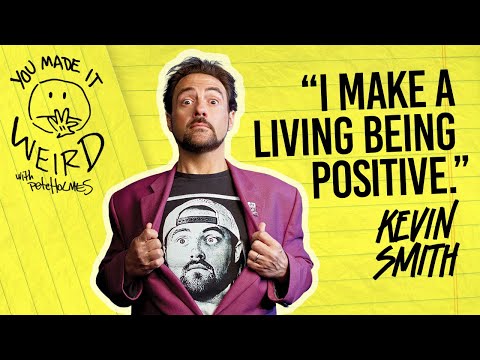 Kevin Smith | You Made It Weird