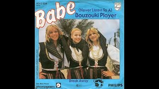 Babe - (Never Listen To A) Bouzouki Player [1980].
