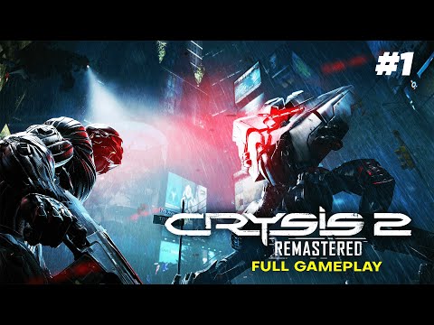 CRYSIS 2 REMASTERED Gameplay Part 1 FULL GAME [60FPS PC RTX] - No Commentary