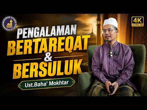 Pengalaman Bertareqat Naqsyabandiyyah Khalidiyyah - Ust Baha' Mokhtar