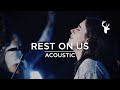 Rest On Us (Acoustic) - Kaitlin Mondesir | Moment