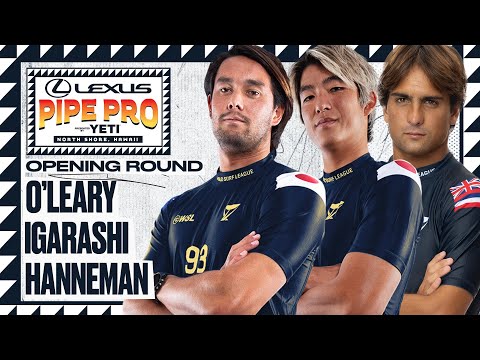 Connor O'Leary, Kanoa Igarashi, Eli Hanneman | Lexus Pipe Pro presented by YETI - Opening Round