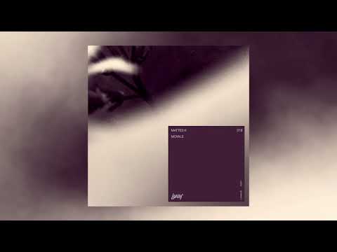Mattes K - Moyale (Nowhere People Remix)