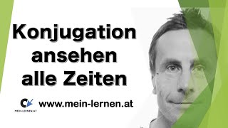 Verb ansehen alle Zeiten bilden