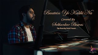 Baatein Ye Kabhi Na || Khamoshiyan || Covered By Subhankar Biswas || Jeet Gannguli