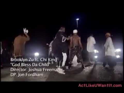 Brooklyn Zu ft. Chi King - "God Bless Da Child" (Official Video)