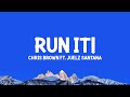 Chris Brown FT Juelz Santana Run It Lyrics