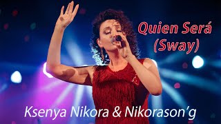 Video thumbnail of "Quien Será  (Sway)"