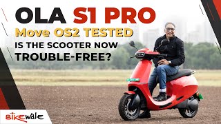 Ola S1 Pro Review - Move OS2 Tested | Price, Top Speed, Range & Issues | BikeWale