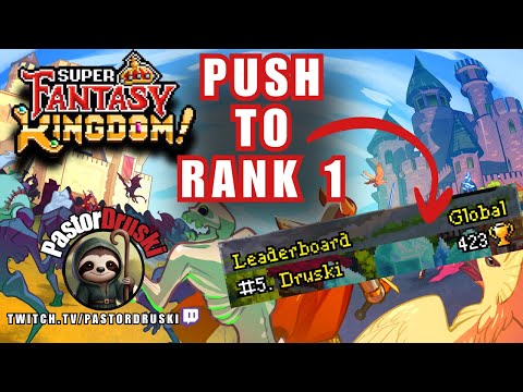 Push to WORLD RANK 1! Super Fantasy Kingdom! [FULL RUN]