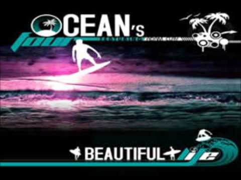 Ocean's Four Feat Adam Clay - Beautiful Life [HQ] Lyrics