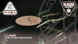 L.L. Project - Work On Beat (Bonus Beat)