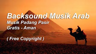 Download lagu Backsound Arab Musik Arab Padang Pasir... mp3
