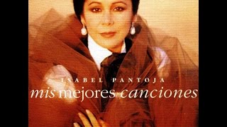Porque me Gusta a Morir - Isabel Pantoja