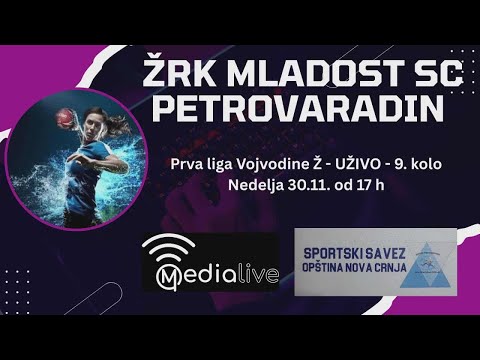 ŽRK Mladost  (Srpska Crnja) - ŽRK Petrovaradin (Petrovaradin), UŽIVO (23.11.2025)