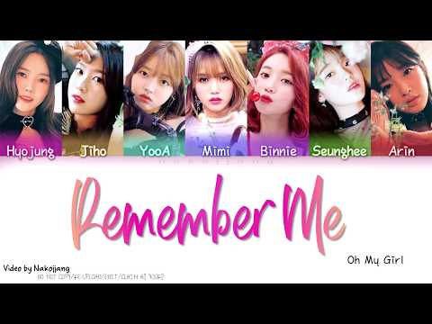 OH MY GIRL (오마이걸) - REMEMBER ME (불꽃놀이) (Color Coded Lyrics Eng/Rom/Han)