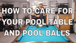 HOW TO CLEAN YOUR POOL TABLE AND POOL BALLS ~ Care for your table and make it last  ( Pool Lessons )