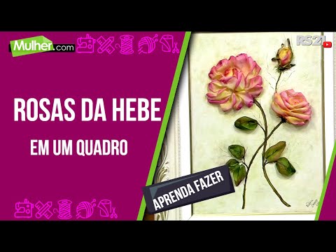 Rosas da Hebe em um quadro por Valeria Soares - 07/08/2013 - Mulher.com - P 2/2