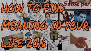 HOW TO FIND MEANING IN YOUR LIFE 2016 - ANIMATED GUIDE to Man's Search for meaning by Victor Frankl