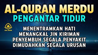 Download lagu MUROTTAL ALQURAN MERDU PENGANTAR TIDUR,Ayat suci al quran pengantar tidur | Ngaji Merdu mp3