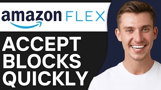 How To Accept Amazon Flex Blocks Quickly (2024) | Easy & Fast