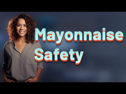 How Long Can Open Mayonnaise Stay Safe?
