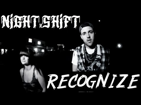 NIGHTxSHIFT - "Recognize" [Official Video]